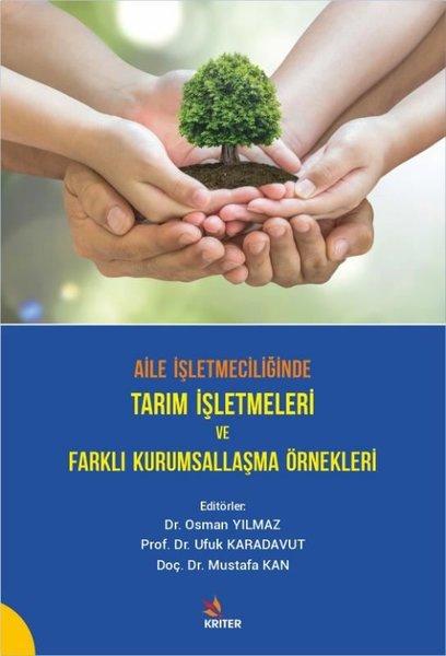 Aile İşletmeciliğinde Tarım İşletmeleri ve Farklı Kurumsallaşma Örnekleri | Kriter (İnce Kapak)  - Resim 1