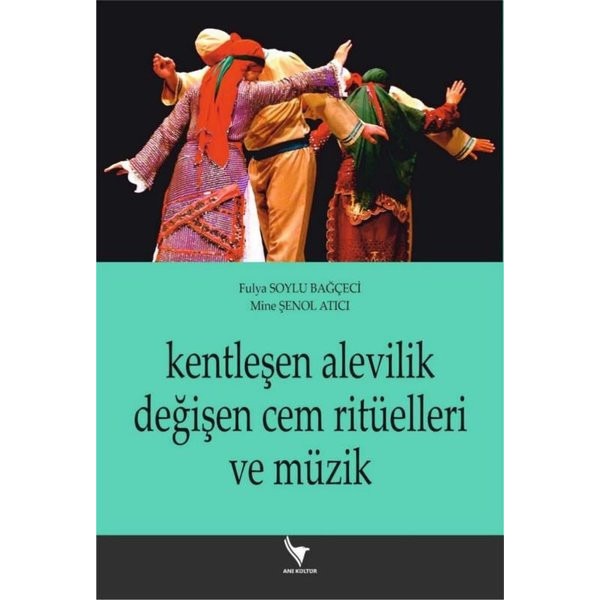 Kentleşen Alevilik Değişen Cem Ritüelleri Ve Müzik