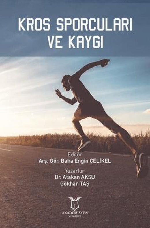 Kros Sporcuları ve Kaygı | Akademisyen Kitabevi (Ciltsiz)