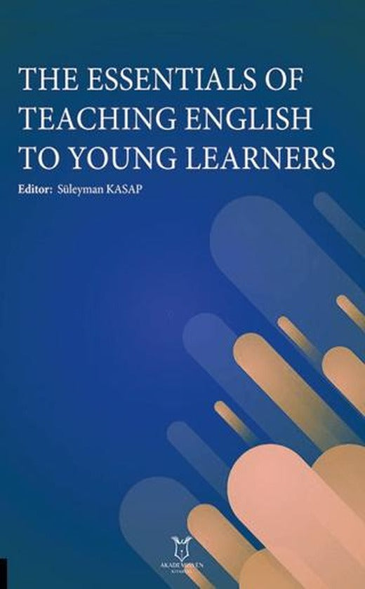 The Essentials of Teaching English to Young Learners | Akademisyen Kitabevi (Ciltsiz)