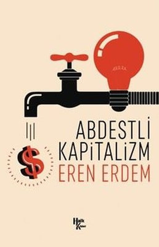 Abdestli Kapitalizm | Halk Kitabevi