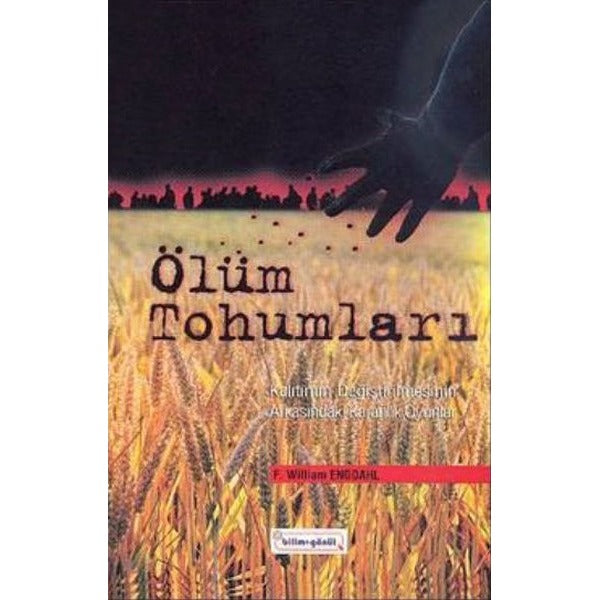 Ölüm Tohumları | Bilim+Gönül (İnce Kapak)