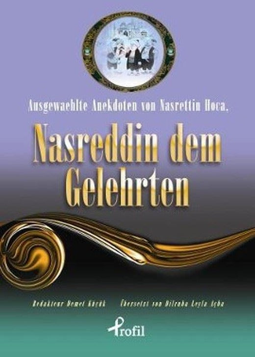Ausgewaehlte Anekdoten von Nasrettin Hoca Nasreddin Dem Gelehrten | Profil Kitap (İnce Kapak)