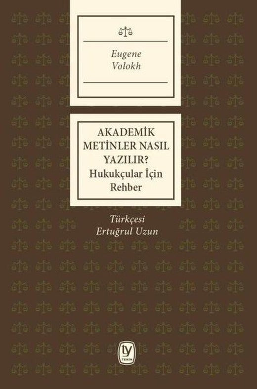 Akademik Metinler Nasıl Yazılır?-Hukukçular İçin rehber | Tekin Yayınevi (İnce Kapak)