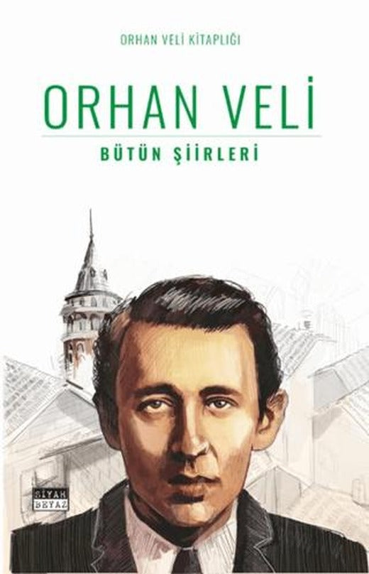 Bütün Şiirleri | Siyah Beyaz Yayınları (Ciltsiz)