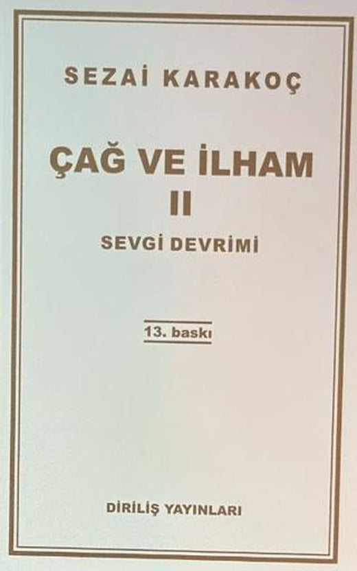Çağ ve İlham 2: Sevgi Devrimi | Diriliş Yayınları (Ciltsiz)