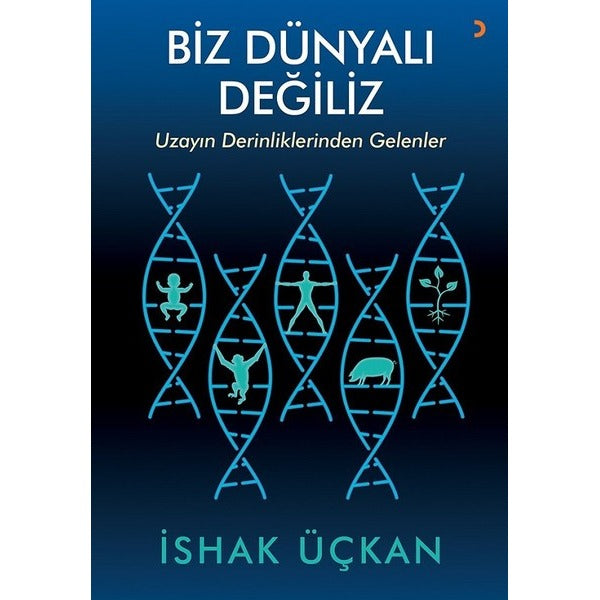 Biz Dünyalı Değiliz