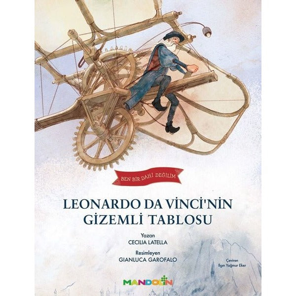 Ben Bir Dahi Değilim - Leonardo Da Vincinin Gizemli Tablosu