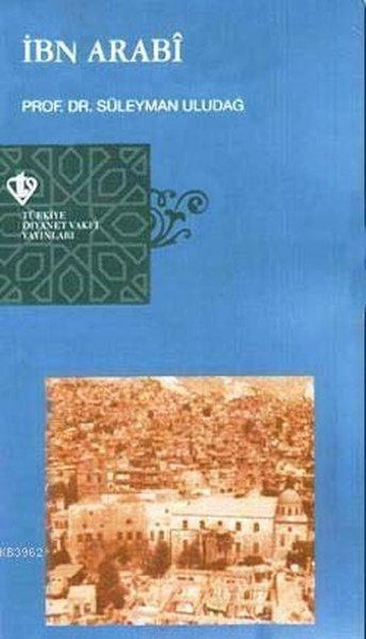 İbn Arabi | Türkiye Diyanet Vakfı Yayınları (İnce Kapak)