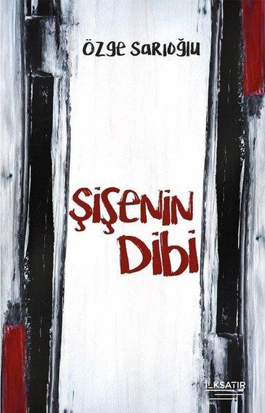 Şişenin Dibi | İlksatır Yayınevi (İnce Kapak)