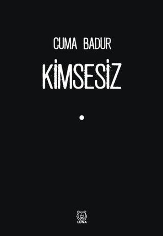 Kimsesiz | Luna Yayınları (Ciltsiz)