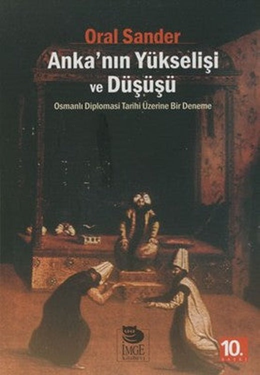 Anka'nın Yükseleşi ve Düşüşü | İmge Kitabevi