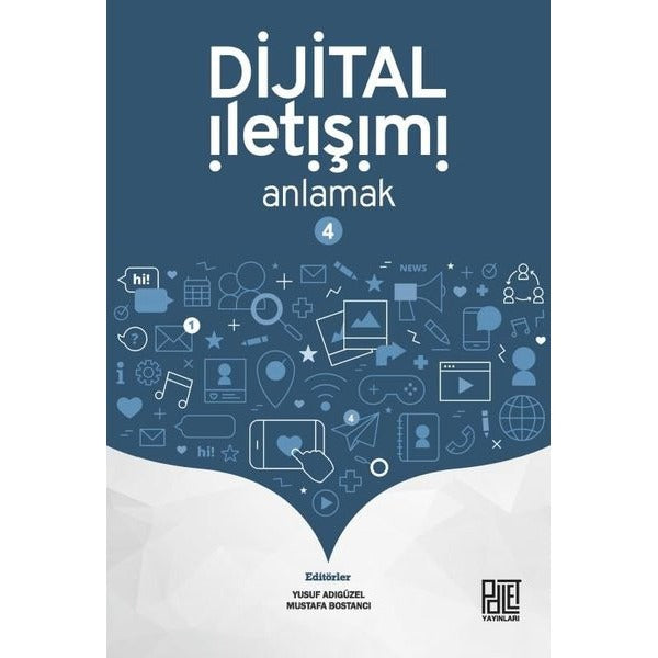 Dijital İletişimi Anlamak - 4 | Palet Yayınları