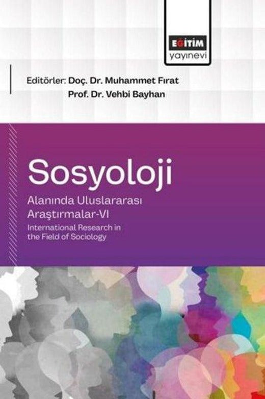 Sosyoloji Alanında Uluslararası Araştırmalar 6 | Eğitim Yayınevi (İnce Kapak)