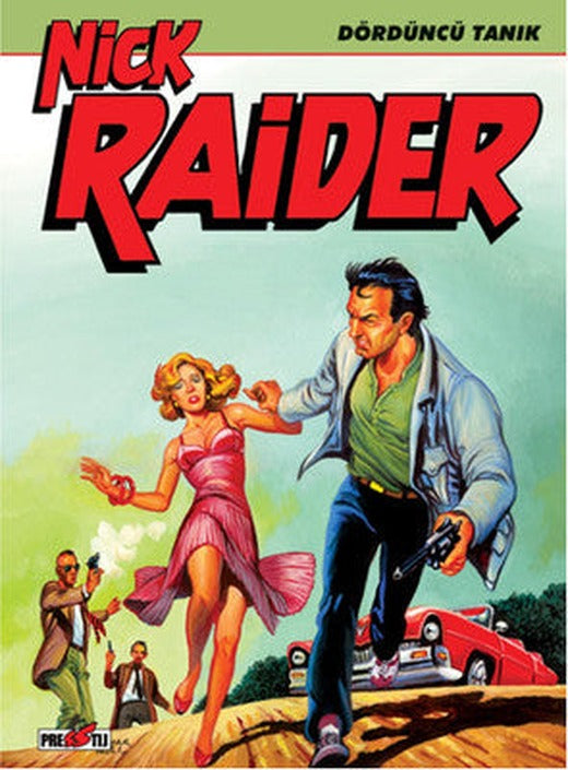 Nick Raider - Dördüncü Tanık | Presstij Kitap