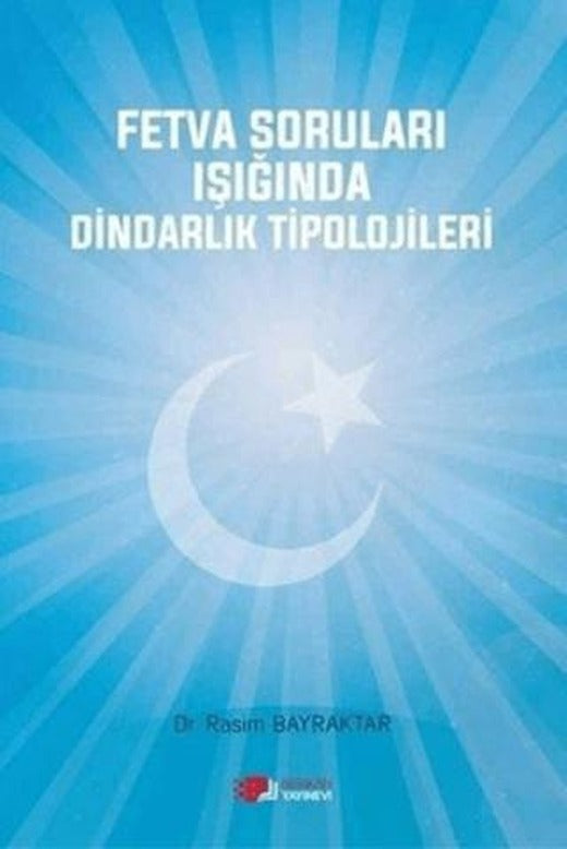 Fetva Soruları Işığında Dindarlık Tipolojileri | Berikan Yayınevi (Ciltsiz)