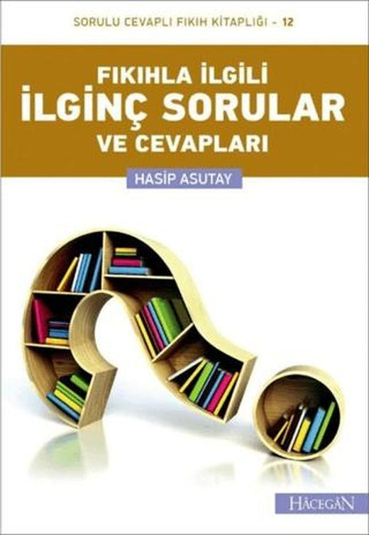 Fıkıhla İlgili İlginç Sorular ve Cevapları | Hacegan Yayıncılık (Ciltsiz)