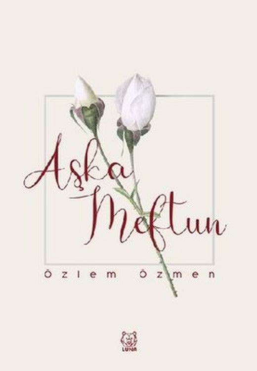 Aşka Meftun | Luna Yayınları