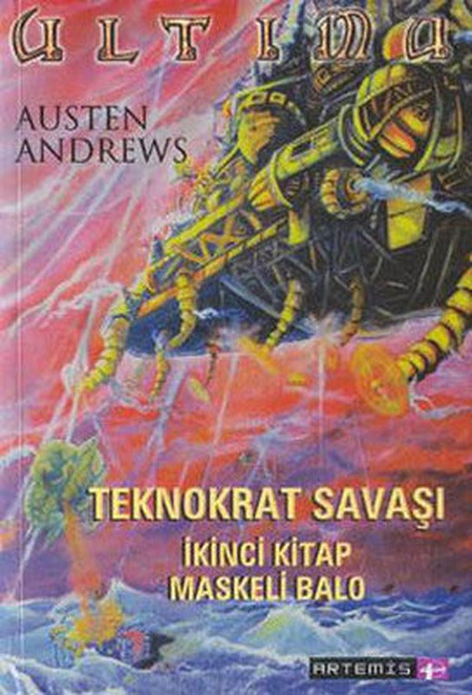 Ultima Teknokrat Savaşı 2.Kitap-Maskeli Balo | Artemis Yayınları