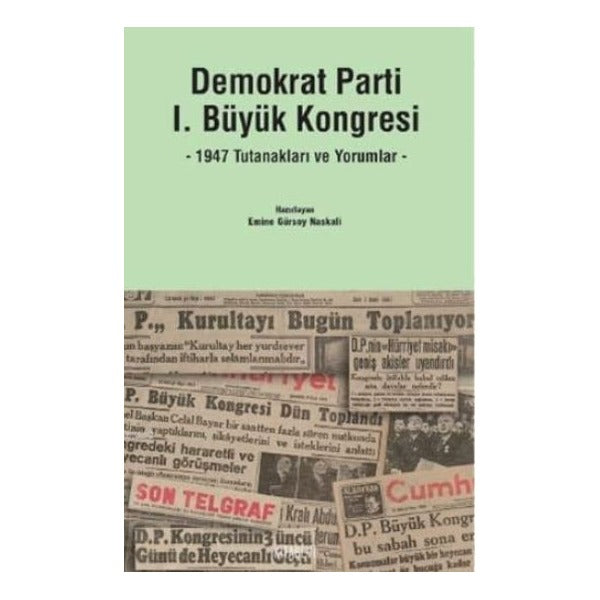 Demokrat Parti 1. Büyük Kongresi | Kitabevi Yayınları (Ciltsiz)