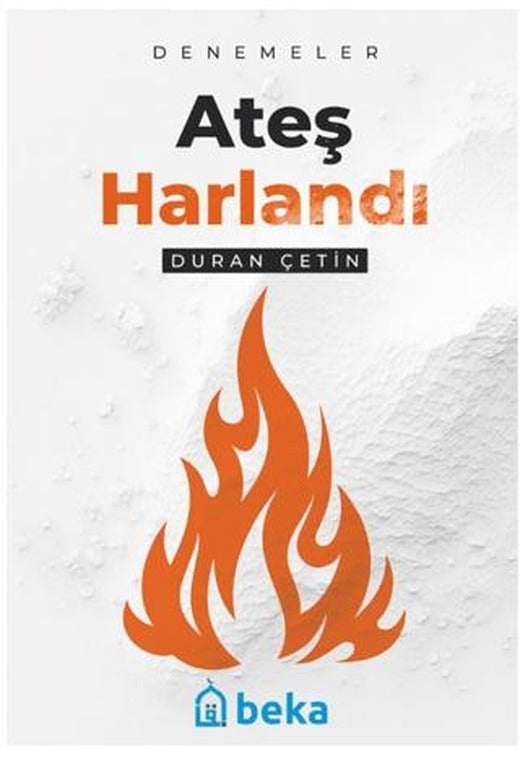 Ateş Harlandı