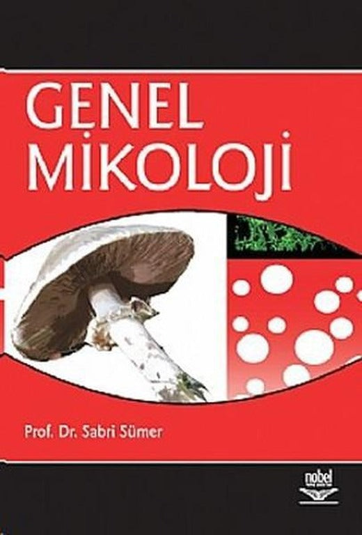 Genel Mikoloji | Nobel Akademik Yayıncılık (İnce Kapak)