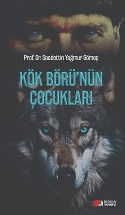 Kök Börü'nün Çocukları | Berikan Yayınevi (Ciltsiz)