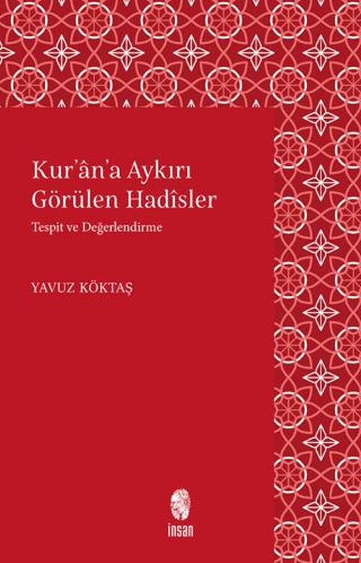 Kur'an'a Aykırı Görülen Hadisler