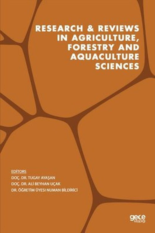 Research and Reviews in Agriculture Forestry and Aquaculture Sciences | Gece Kitaplığı