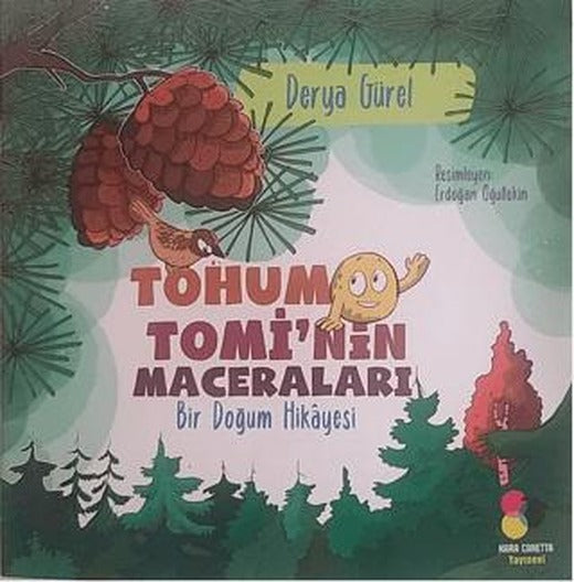 Tohum Tomi’nin Maceraları - Bir Doğum Hikayesi