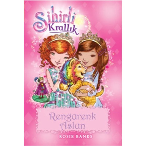 Sihirli Krallık 22-Rengarenk Aslan | Doğan ve Egmont Yayıncılık - Çocuk Kitapları Dizisi (İnce Kapak)