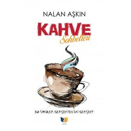 Kahve Sohbetleri | Ateş Yayınları (Ciltsiz)