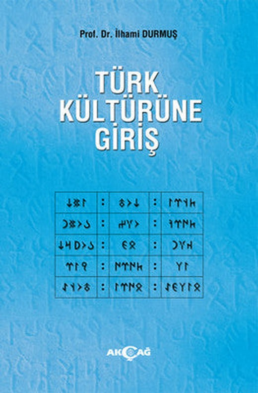Türk Kültürüne Giriş | Akçağ Yayınları