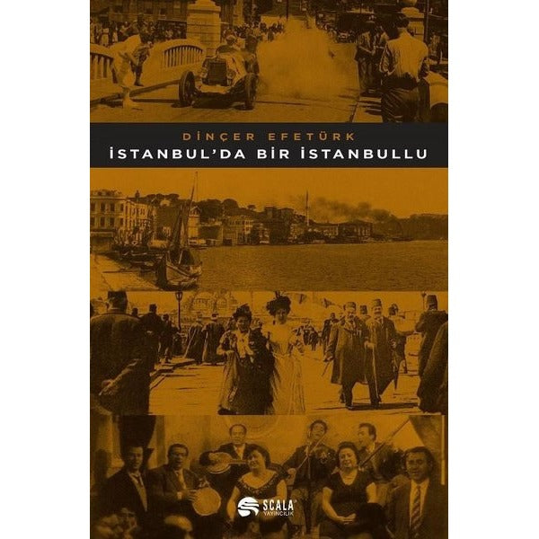 İstanbul'da Bir İstanbullu | Scala Yayıncılık
