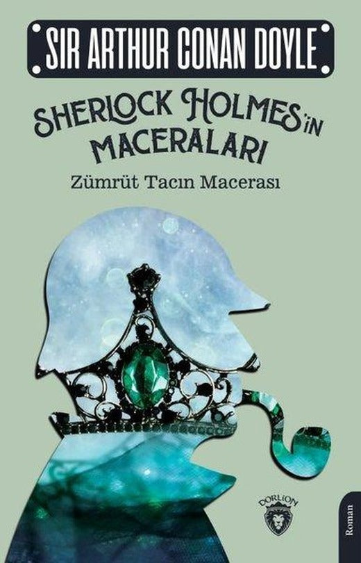 Sherlock Holmes'in Maceraları - Zümrüt Tacın Macerası | Dorlion Yayınevi (İnce Kapak)