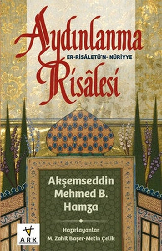 Aydınlanma Risalesi - Er - Risaletü'n Nuriyye | Ark Kitapları