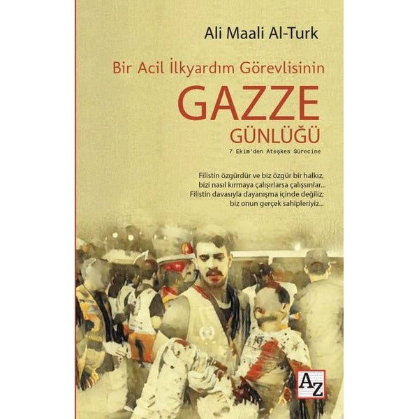 Bir Acil İlkyardım Görevlisinin Gazze Günlüğü | Az Kitap (İnce Kapak )