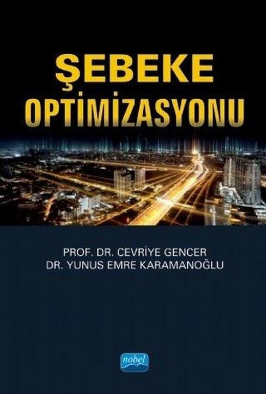 Şebeke Optimizasyonu | Nobel Akademik Yayıncılık (İnce Kapak)