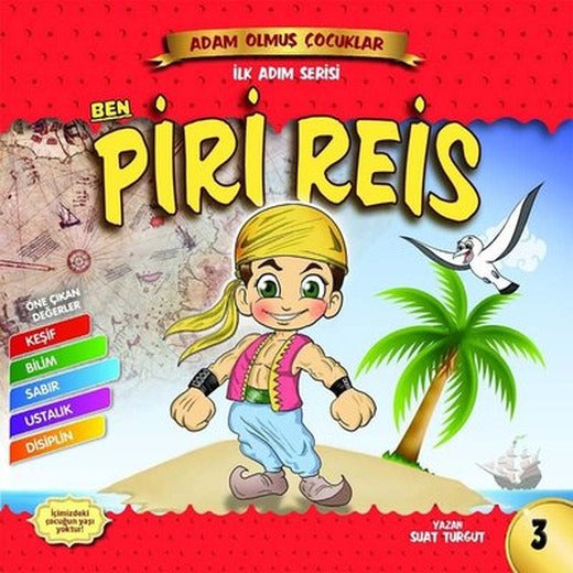 Ben Piri Reis - Adam Olmuş Çocuklar İlk Adım Serisi | Güneşyolu Yayınları