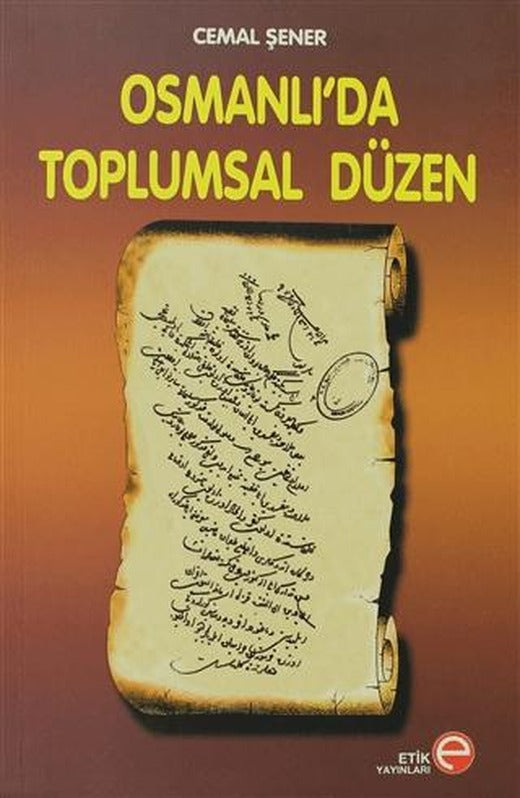 Osmanlı’da Toplumsal Düzen | Etik Yayınları (Ciltsiz)