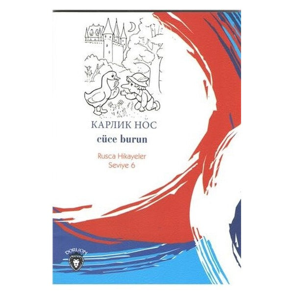 Cüce Burun-Rusca Hikayeler Seviye 6 | Dorlion Yayınevi