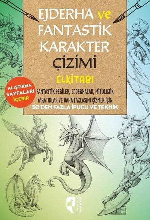 Ejderha ve Fantastik Karakter Çizimi El Kitabı | Hayalperest Yayınevi (İnce Kapak)