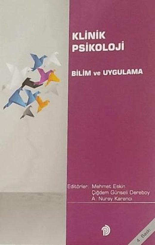 Klinik Psikoloji Bilim ve Uygulama | Türk Psikologlar Derneği Yayınları (Ciltsiz)