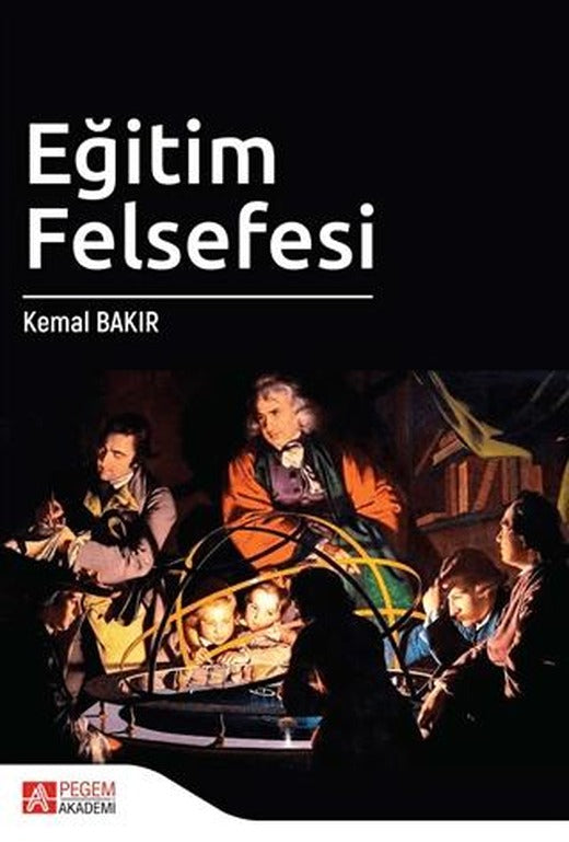 Eğitim Felsefesi | Pegem Akademi Yayıncılık (Ciltsiz)