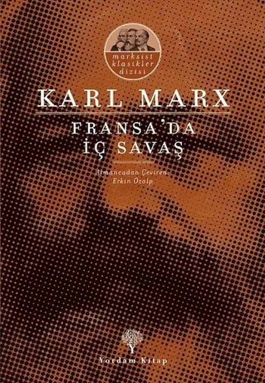Fransa'da İç Savaş | Yordam Kitap - Klasik Marksist Kuram Dizisi (İnce Kapak)