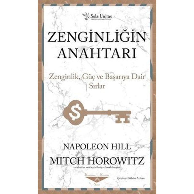 Zenginliğin Anahtarı - Zenginlik Güç ve Başarıya Dair Sırlar | Sola Unitas