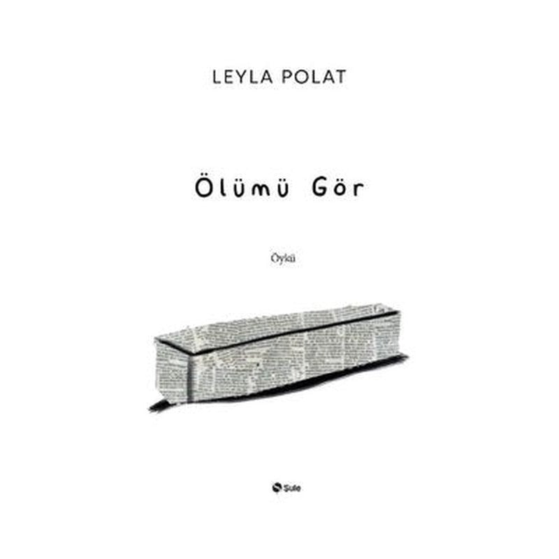 Ölümü Gör | Şule Yayınları