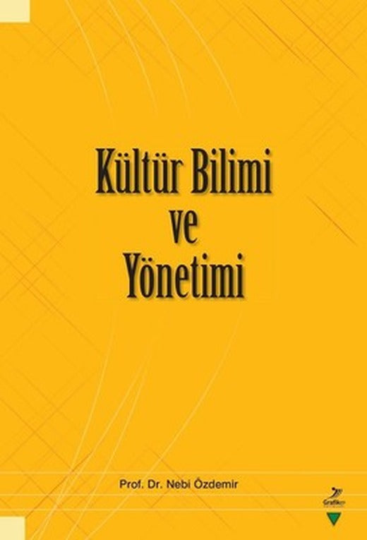 Kültür Bilimi ve Yönetimi | Grafiker Yayınları