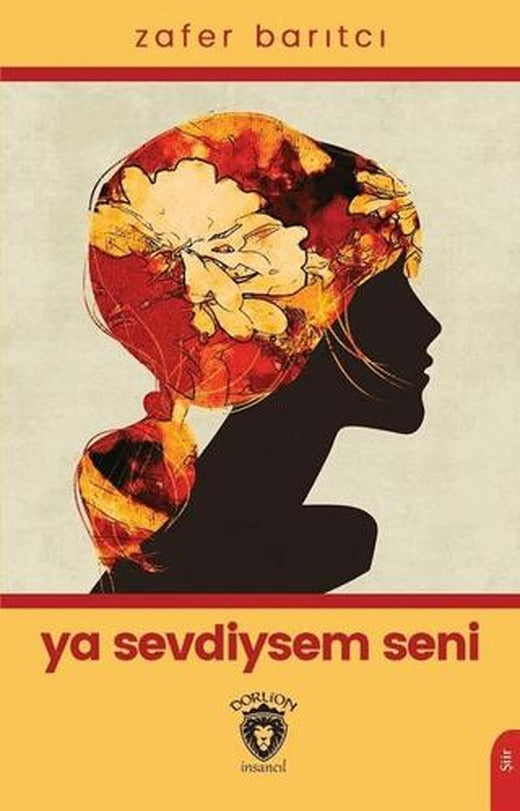 Ya Sevdiysem Seni | Dorlion Yayınları (Ciltsiz)