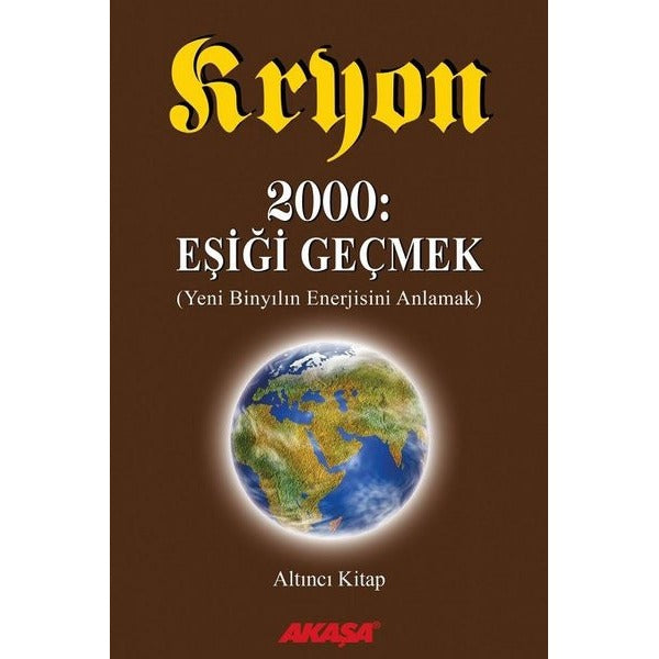 Kryon-Eşiği Geçmek-6 | Akaşa Yayın (İnce Kapak)